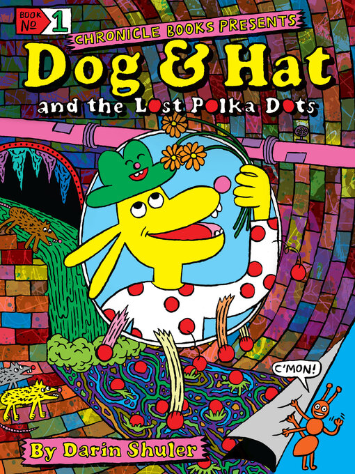 Title details for Dog & Hat and the Lost Polka Dots by Darin Shuler - Available